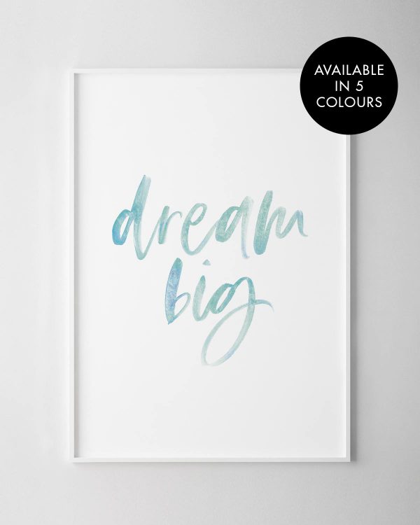 Dream Big Print