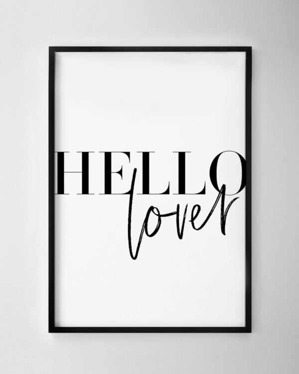 Hello Lover Print