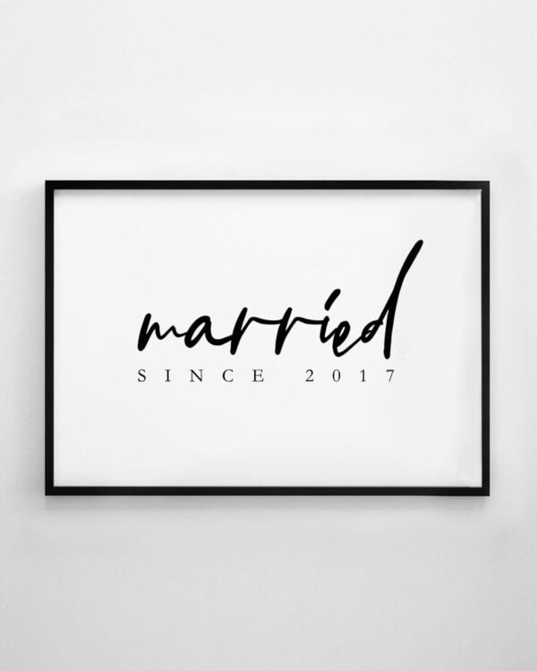 Married Since... Custom Print