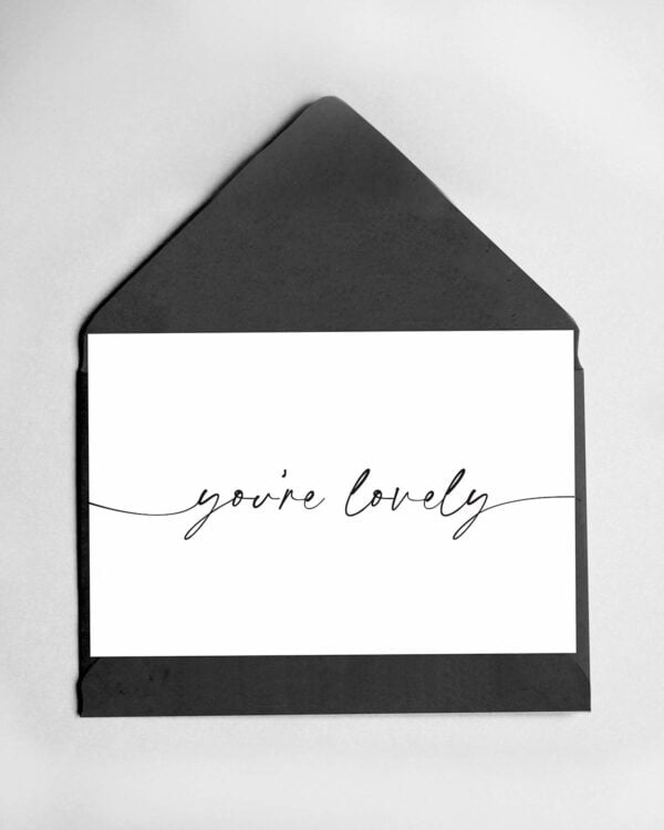 You're Lovely Card