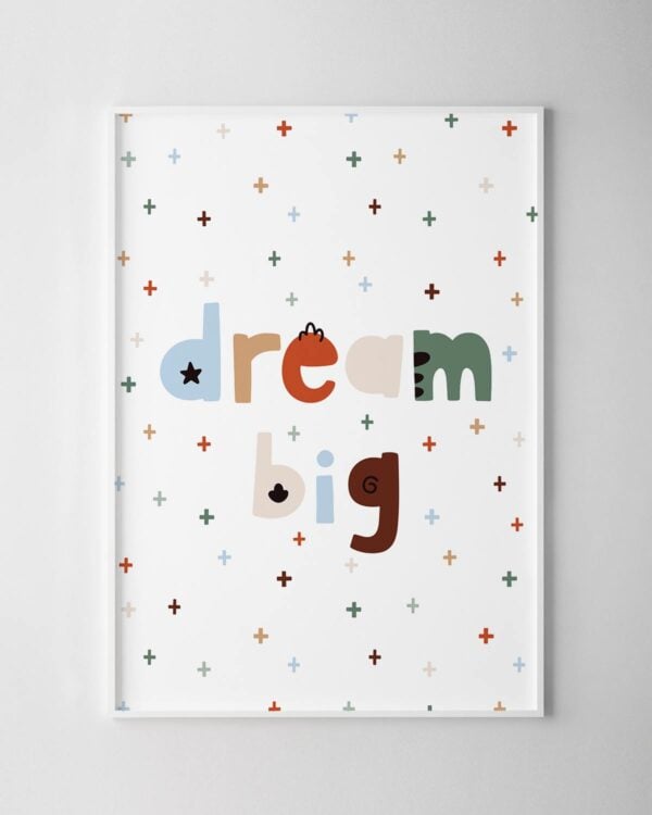 Dream Big Print