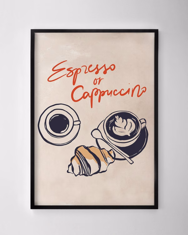 Espresso or Cappuccino Print