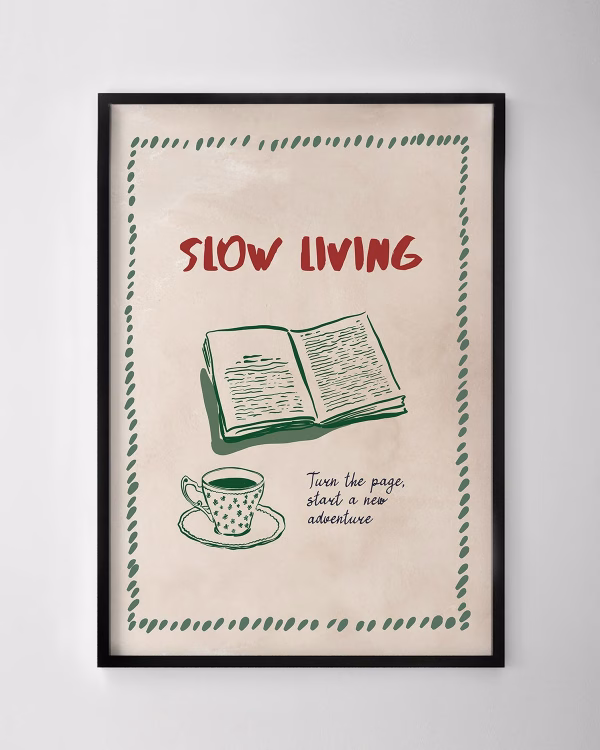 Slow Living Print