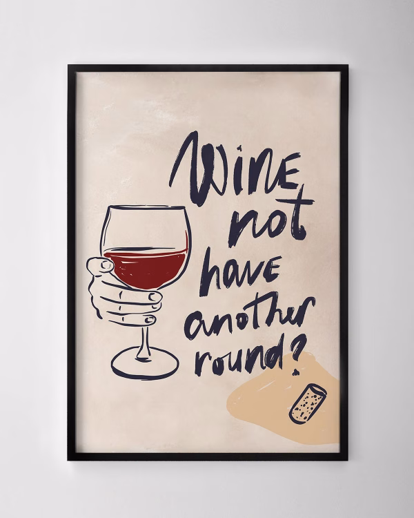 Wine Not Have Another Round Print